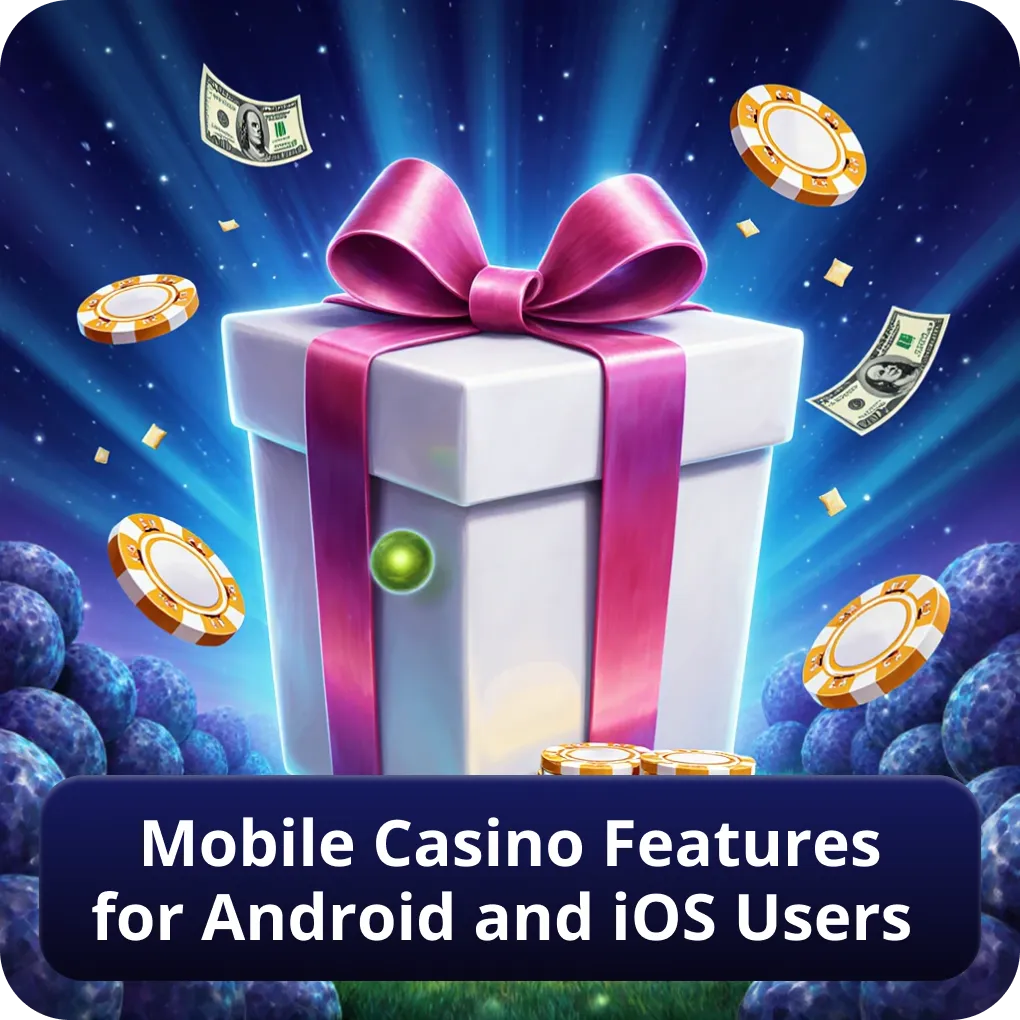 Mobile casino features for Android and iOS users