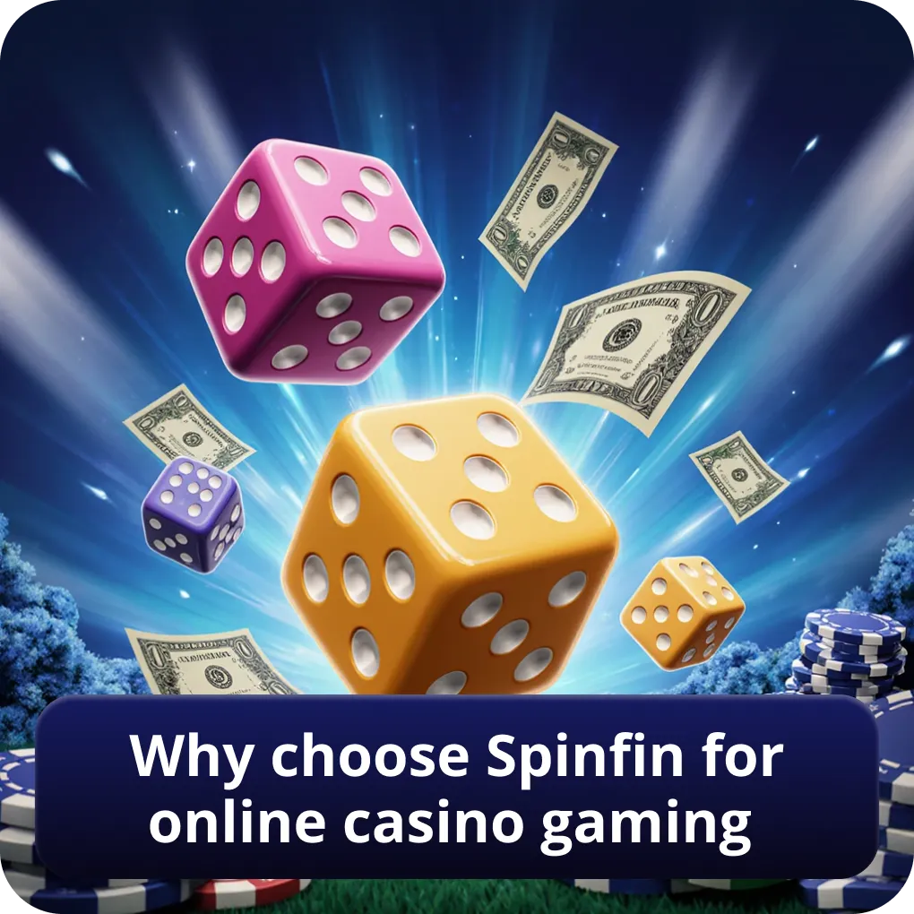 Why choose Spinfin for online casino gaming